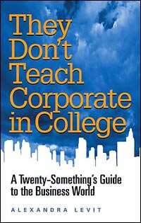 'They Don't Teach Corporate in College'