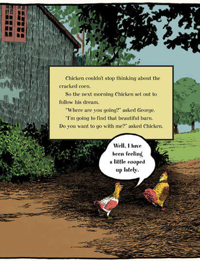 'Chicken couldn't stop thinking about the cracked corn.'