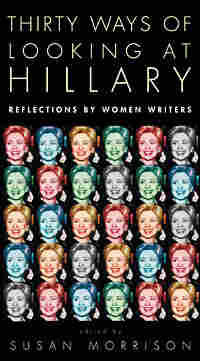 Thirty Ways of Looking at Hillary Book Cover