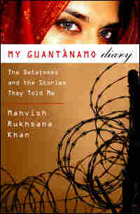 My Guantanamo Diary Book Cover by Mahvish Rukhansa Khan