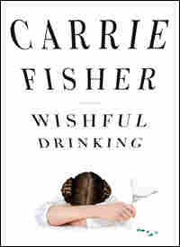 Book Cover of "Wishful Drinking"
