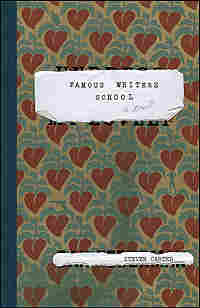 Famous Writers School: A Novel